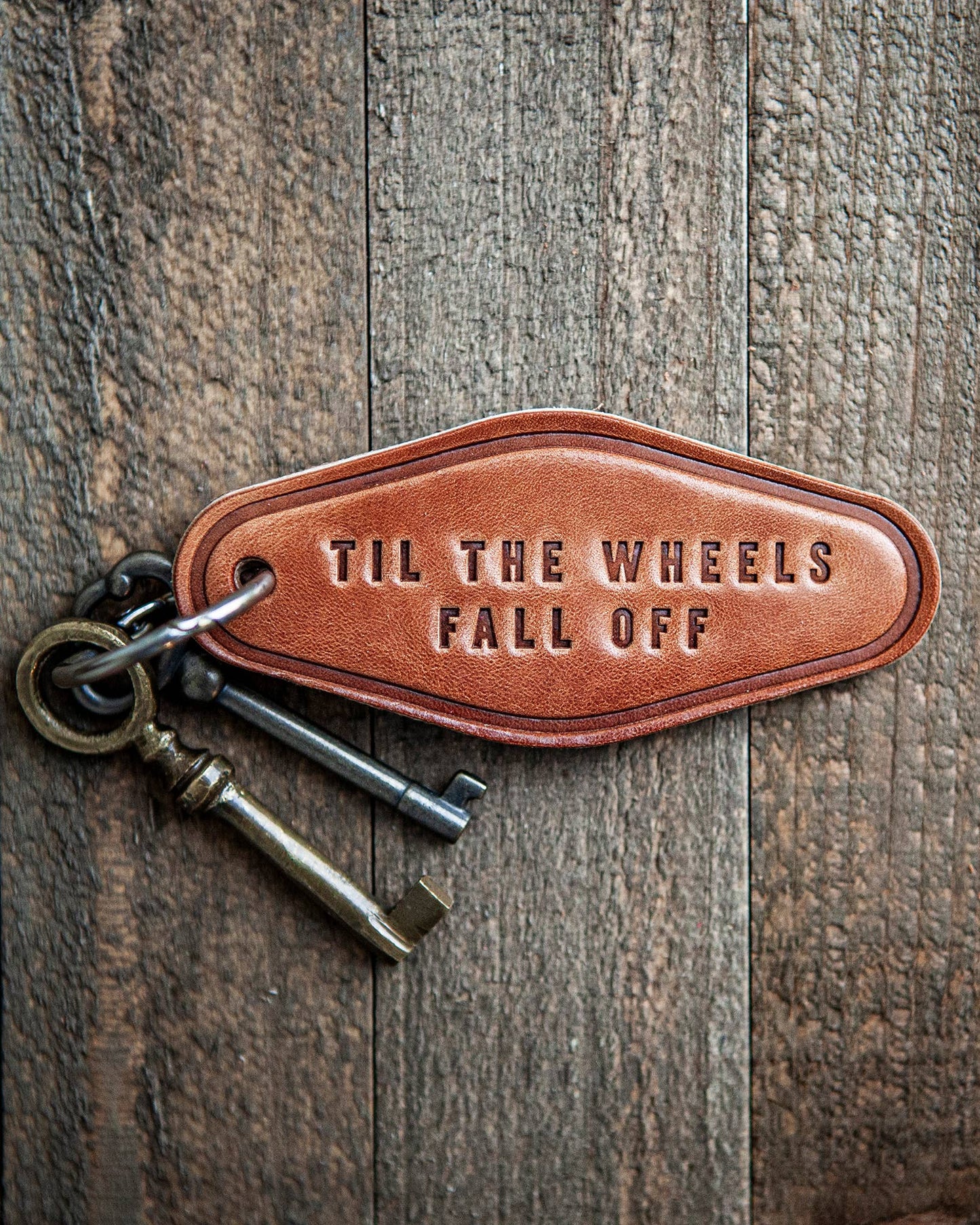 Til The Wheels Fall Off Leather Keychain Motel Style